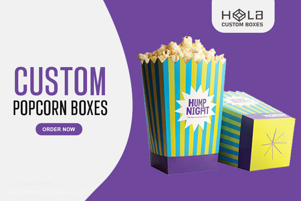 Discover The Perfect Blend With Custom Printed Popcorn Packaging Boxes