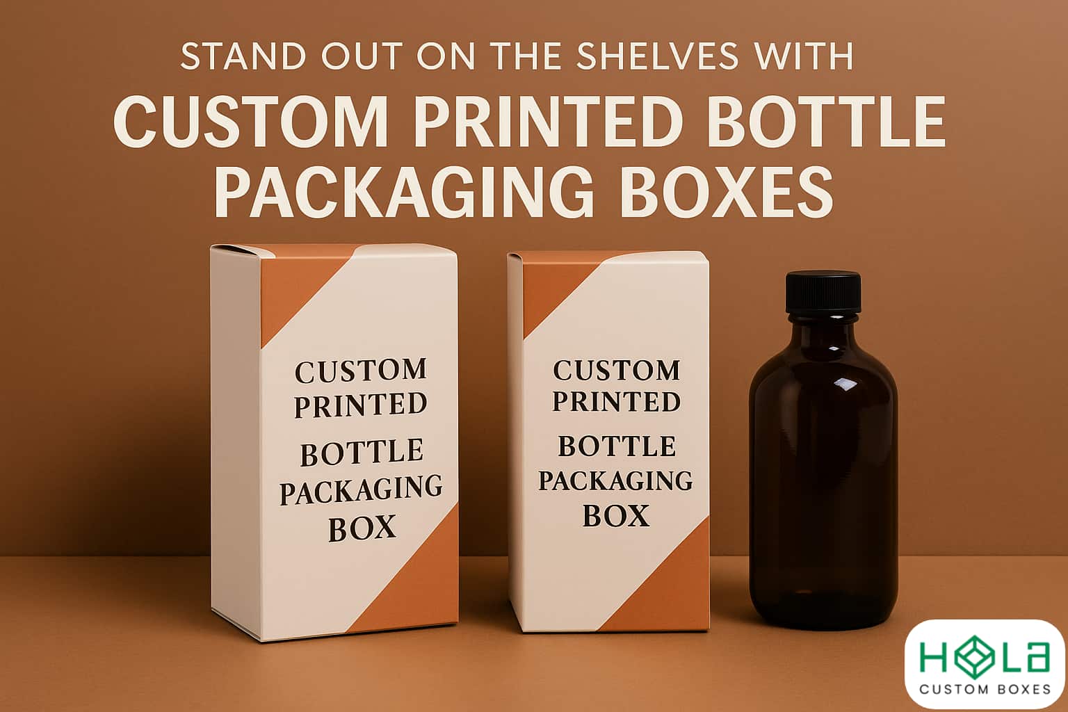 Stand Out on the Shelves with Custom-Printed Bottle Packaging Boxes